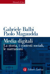 E-book, Media digitali : la storia, i contesti sociali, le narrazioni, GLF Editori Laterza