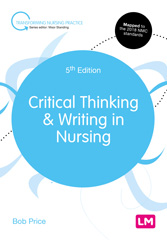 E-book, Critical Thinking and Writing in Nursing, Learning Matters