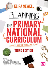 eBook, Planning the Primary National Curriculum : A complete guide for trainees and teachers, Learning Matters