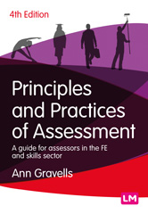 eBook, Principles and Practices of Assessment : A guide for assessors in the FE and skills sector, Gravells, Ann., Learning Matters