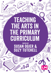 E-book, Teaching the Arts in the Primary Curriculum, Ogier, Susan, Learning Matters