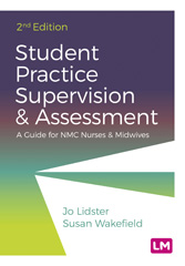 eBook, Student Practice Supervision and Assessment : A Guide for NMC Nurses and Midwives, Learning Matters