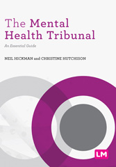eBook, The Mental Health Tribunal : An Essential Guide, Hickman, Neil, Learning Matters
