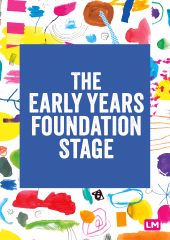 m, The Early Years Foundation Stage (EYFS) 2021 : The statutory framework, Learning Matters
