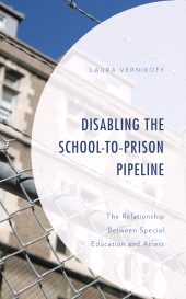 E-book, Disabling the School-to-Prison Pipeline : The Relationship Between Special Education and Arrest, Lexington Books
