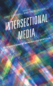 E-book, Intersectional Media : Representations of Marginalized Identities, Lexington Books