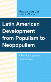 E-book, Latin American Development from Populism to Neopopulism : A Multidisciplinary Perspective, Lexington Books