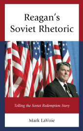 E-book, Reagan's Soviet Rhetoric : Telling the Soviet Redemption Story, Lexington Books