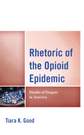 E-book, Rhetoric of the Opioid Epidemic : Deaths of Despair in America, Lexington Books
