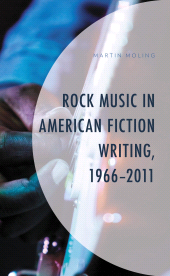 E-book, Rock Music in American Fiction Writing, 1966-2011, Lexington Books