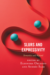 E-book, Slurs and Expressivity : Semantics and Beyond, Lexington Books
