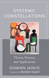 E-book, Systemic Constellations : Theory, Practice, and Applications, Lexington Books