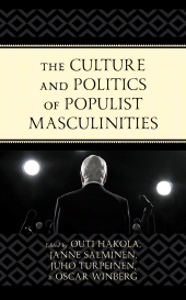 E-book, The Culture and Politics of Populist Masculinities, Lexington Books