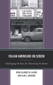 E-book, Italian Americans on Screen : Challenging the Past, Re-Theorizing the Future, Lexington Books