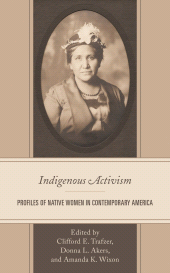 E-book, Indigenous Activism : Profiles of Native Women in Contemporary America, Lexington Books