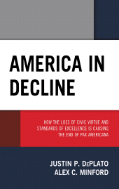 E-book, America in Decline : How the Loss of Civic Virtue and Standards of Excellence Is Causing the End of Pax Americana, Lexington Books