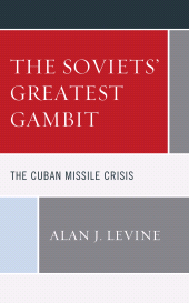 E-book, The Soviets' Greatest Gambit : The Cuban Missile Crisis, Lexington Books