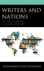 E-book, Writers and Nations : The Case of American and Saudi Literatures, Lexington Books