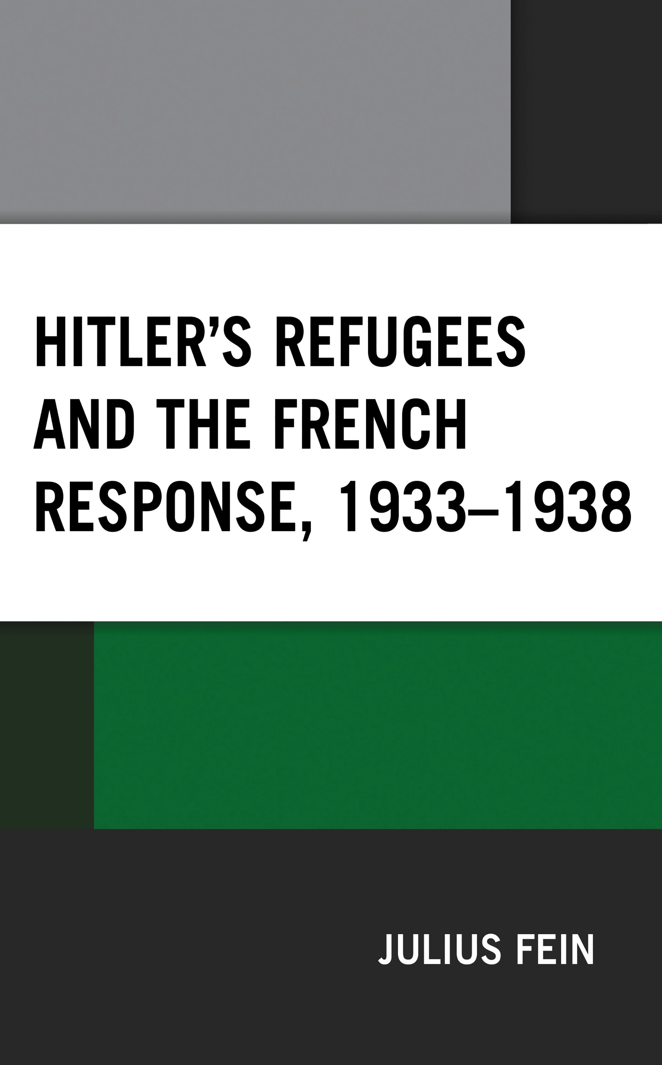 E-book, Hitler's Refugees and the French Response, 1933-1938, Lexington Books