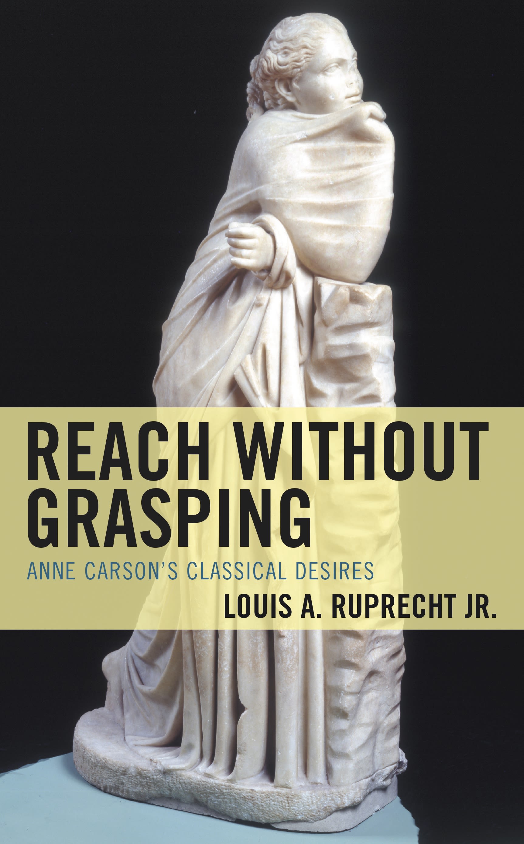 E-book, Reach without Grasping : Anne Carson's Classical Desires, Lexington Books