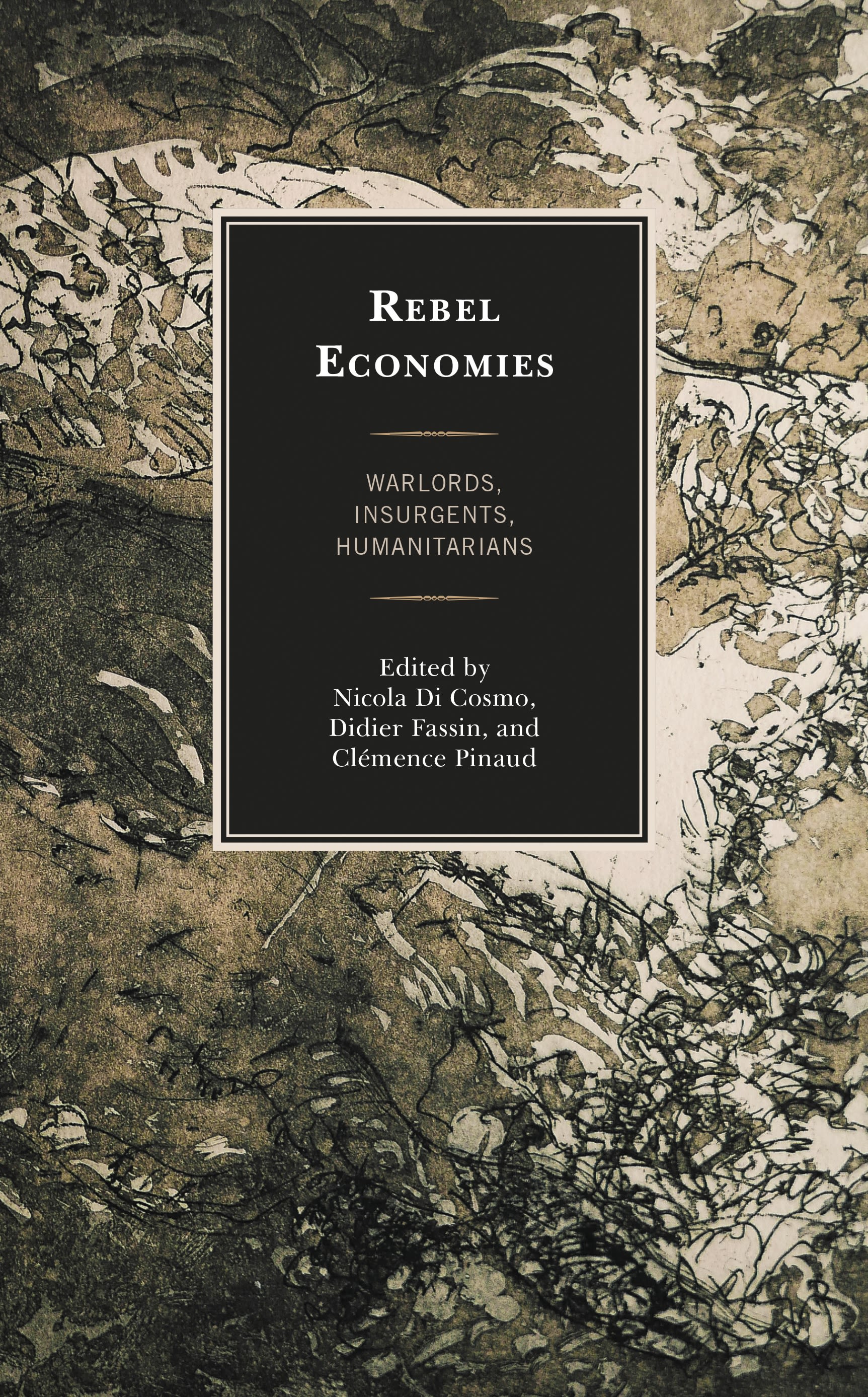 E-book, Rebel Economies : Warlords, Insurgents, Humanitarians, Lexington Books