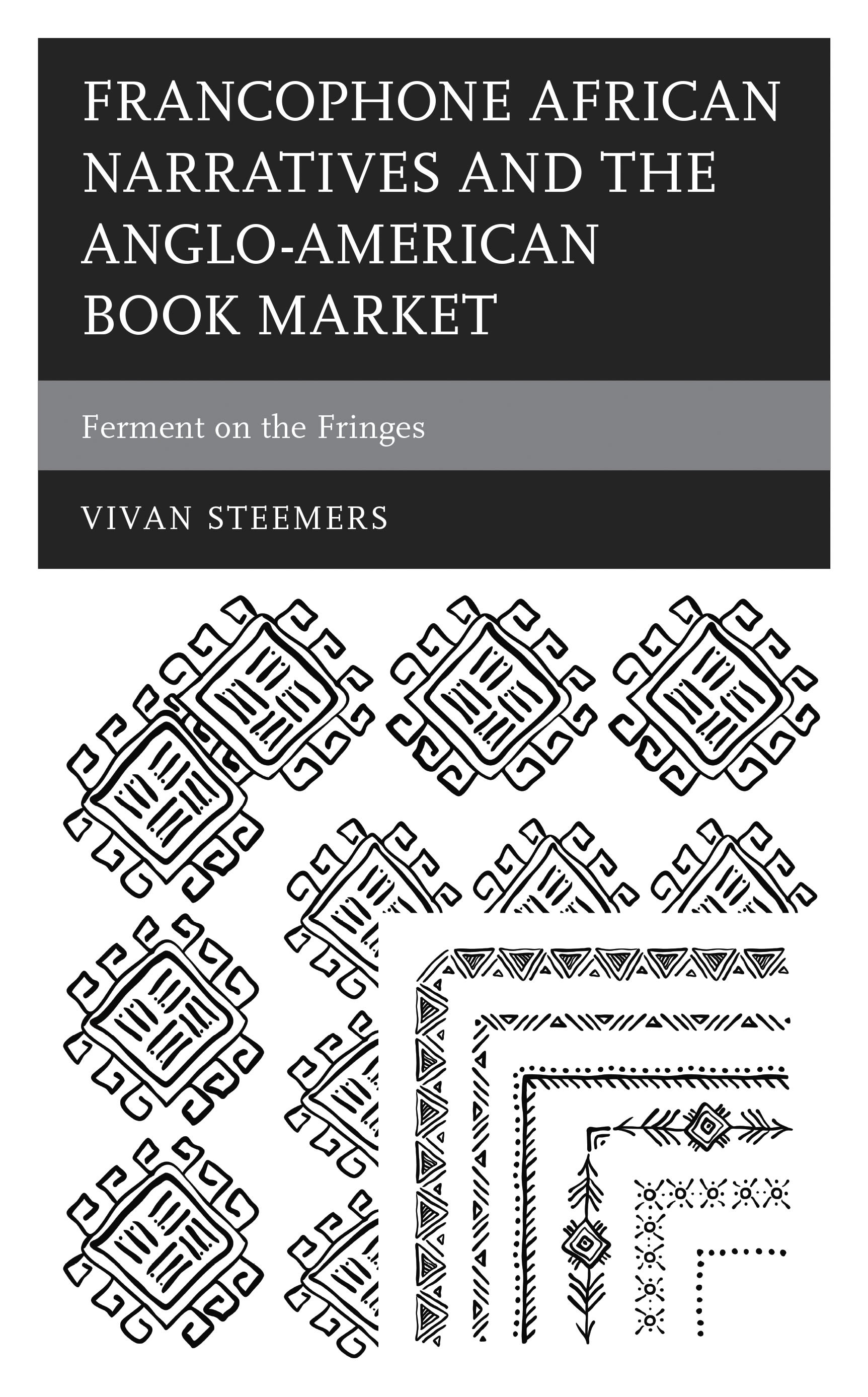 E-book, Francophone African Narratives and the Anglo-American Book Market : Ferment on the Fringes, Lexington Books