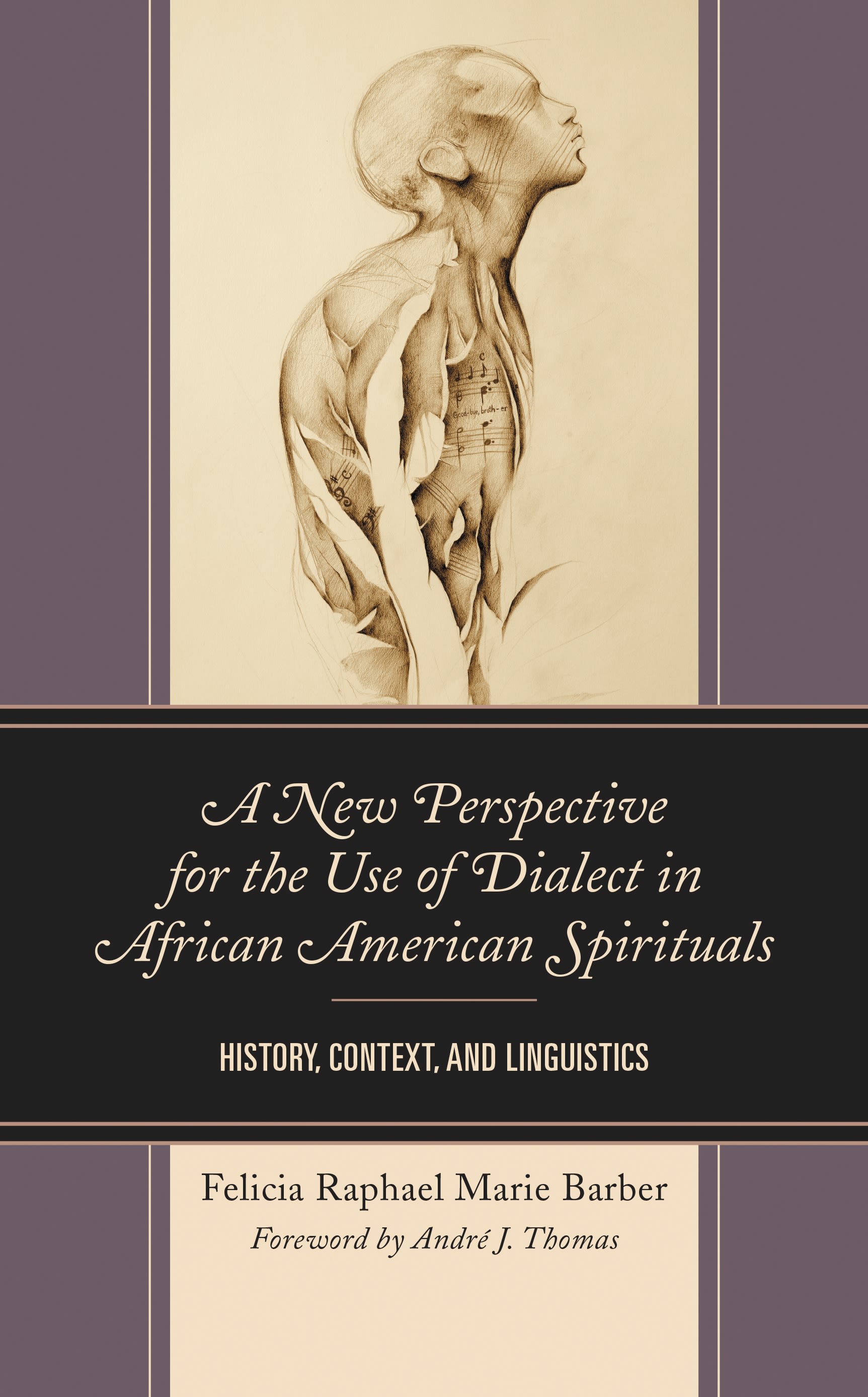 E-book, A New Perspective for the Use of Dialect in African American Spirituals : History, Context, and Linguistics, Lexington Books