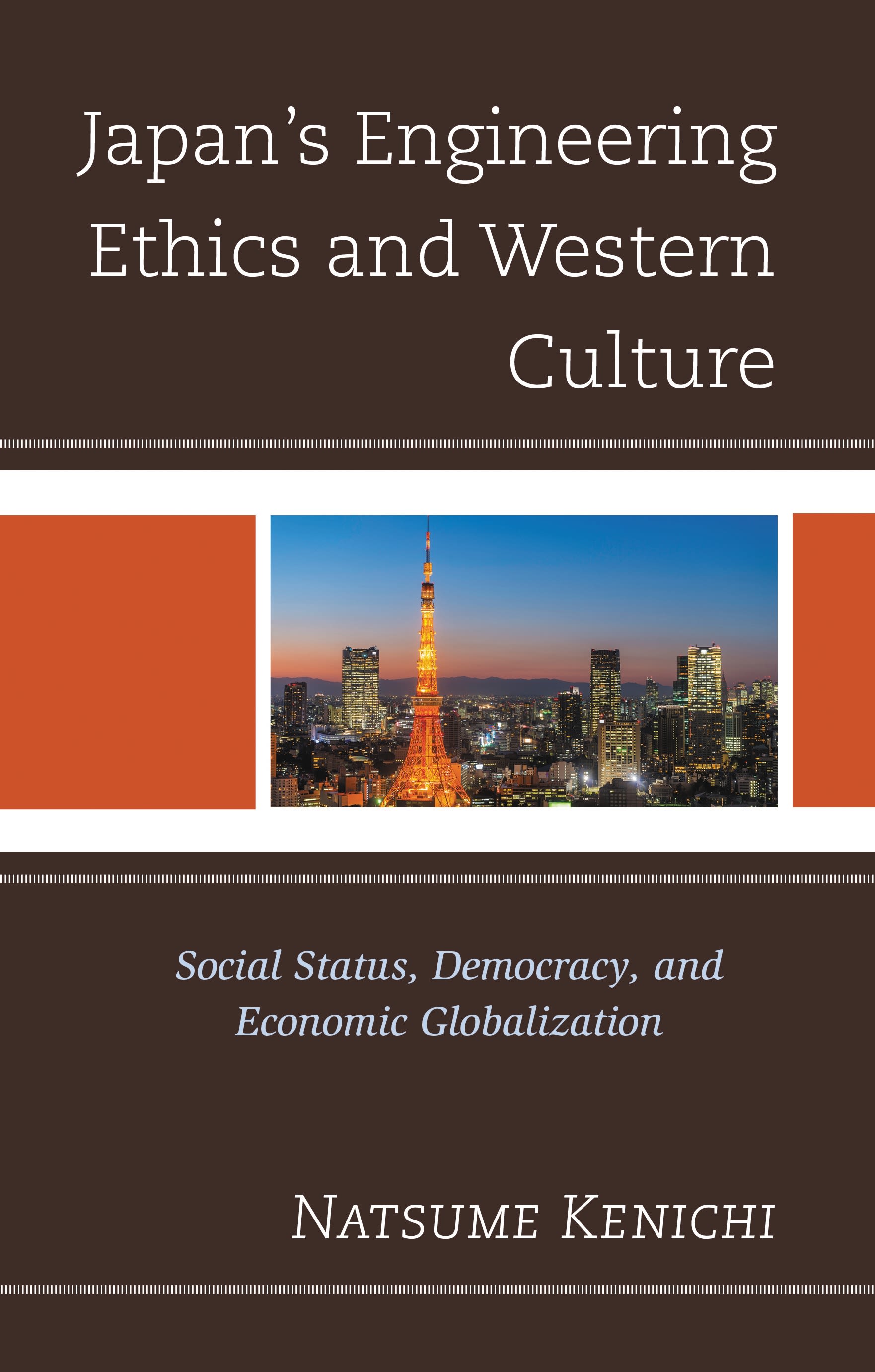 E-book, Japan's Engineering Ethics and Western Culture : Social Status, Democracy, and Economic Globalization, Lexington Books