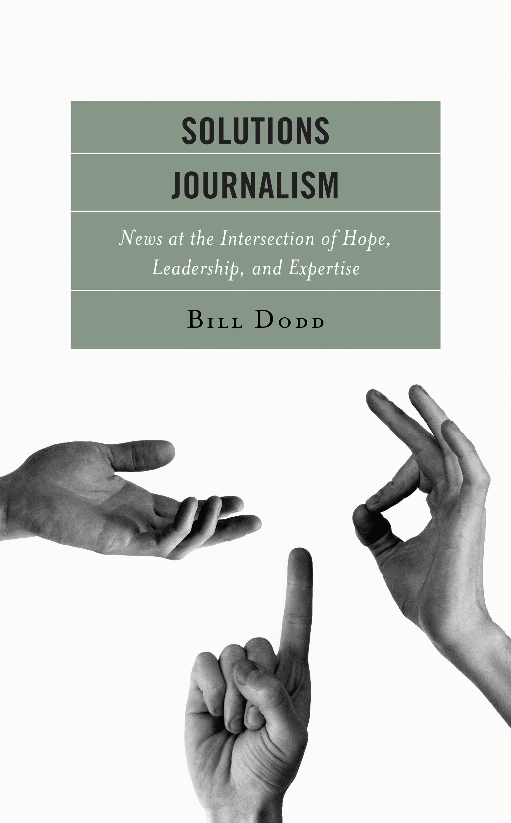 E-book, Solutions Journalism : News at the Intersection of Hope, Leadership, and Expertise, Lexington Books