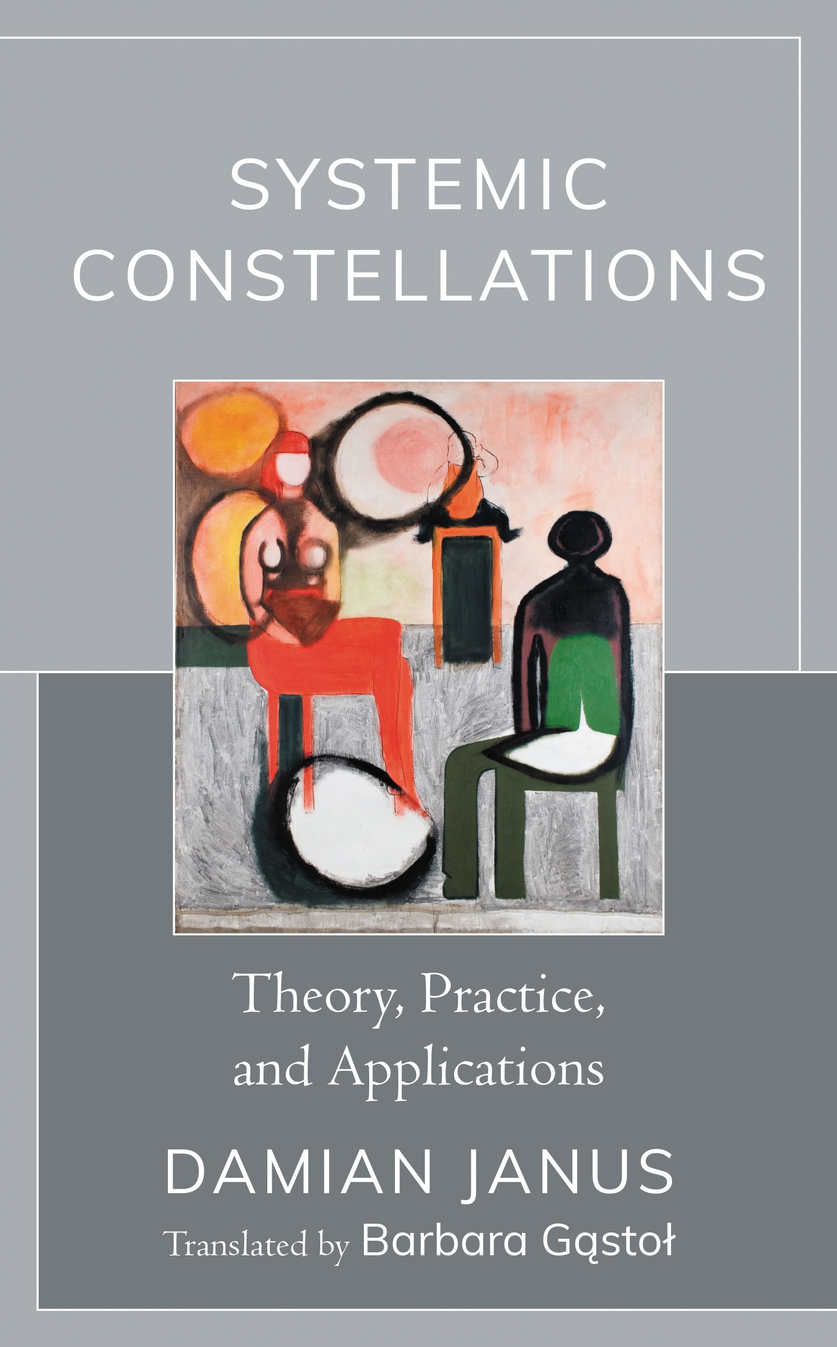 eBook, Systemic Constellations : Theory, Practice, and Applications, Lexington Books