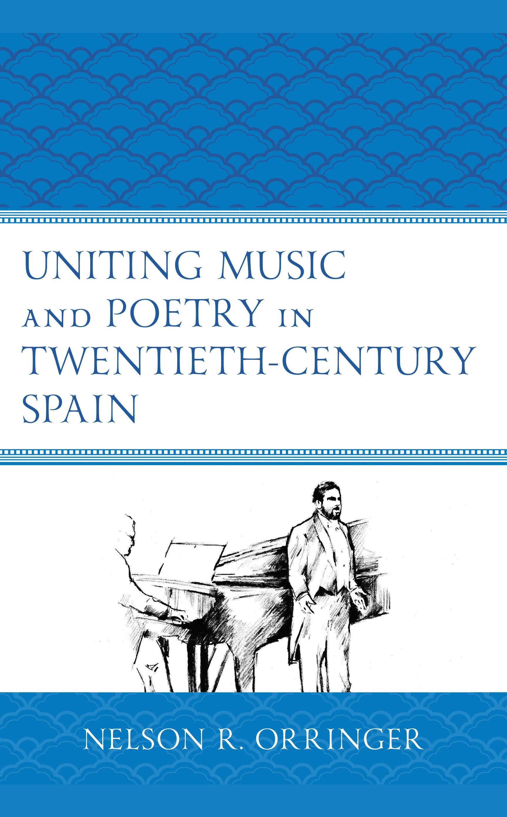 E-book, Uniting Music and Poetry in Twentieth-Century Spain, Lexington Books