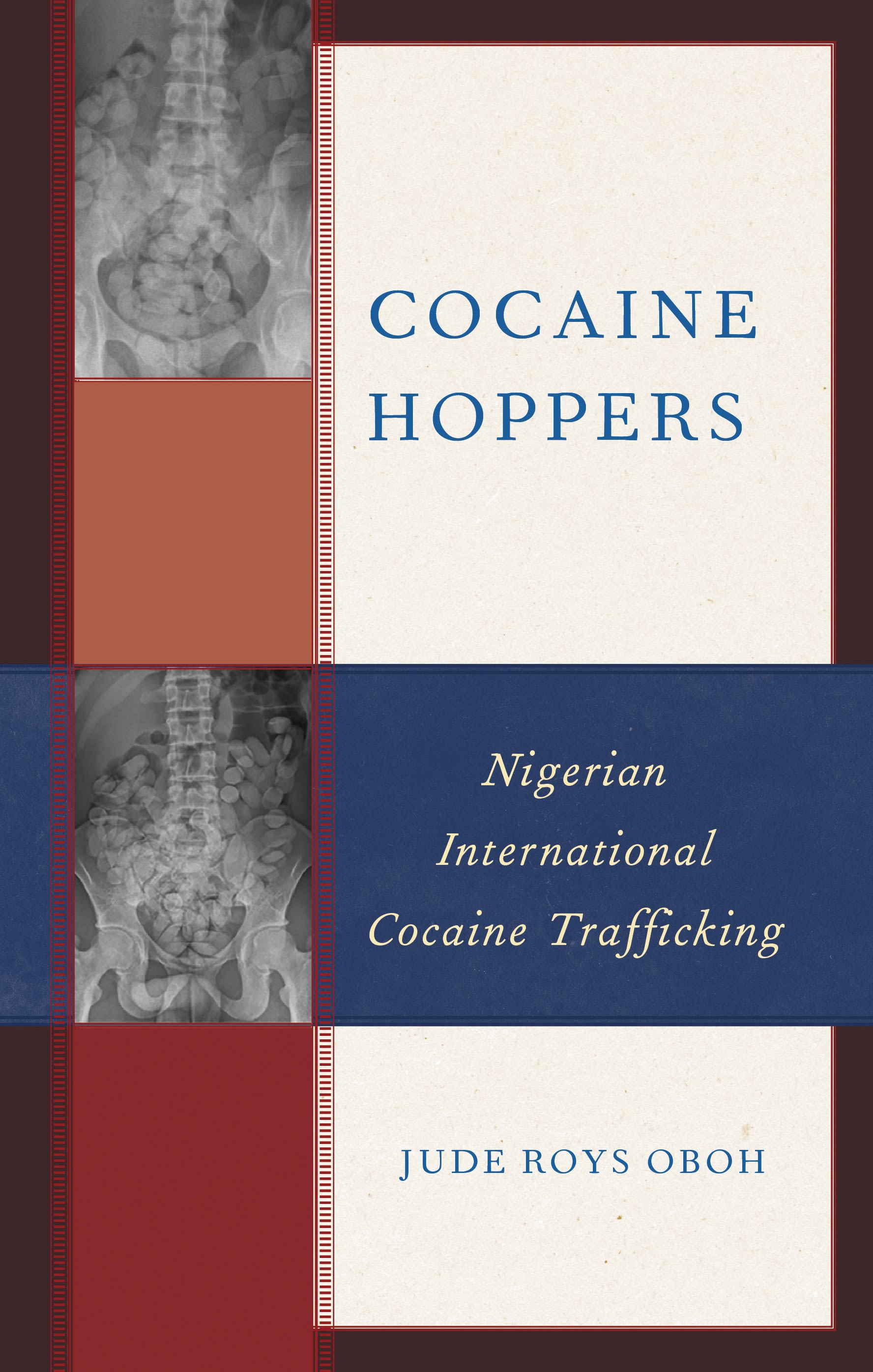E-book, Cocaine Hoppers : Nigerian International Cocaine Trafficking, Lexington Books