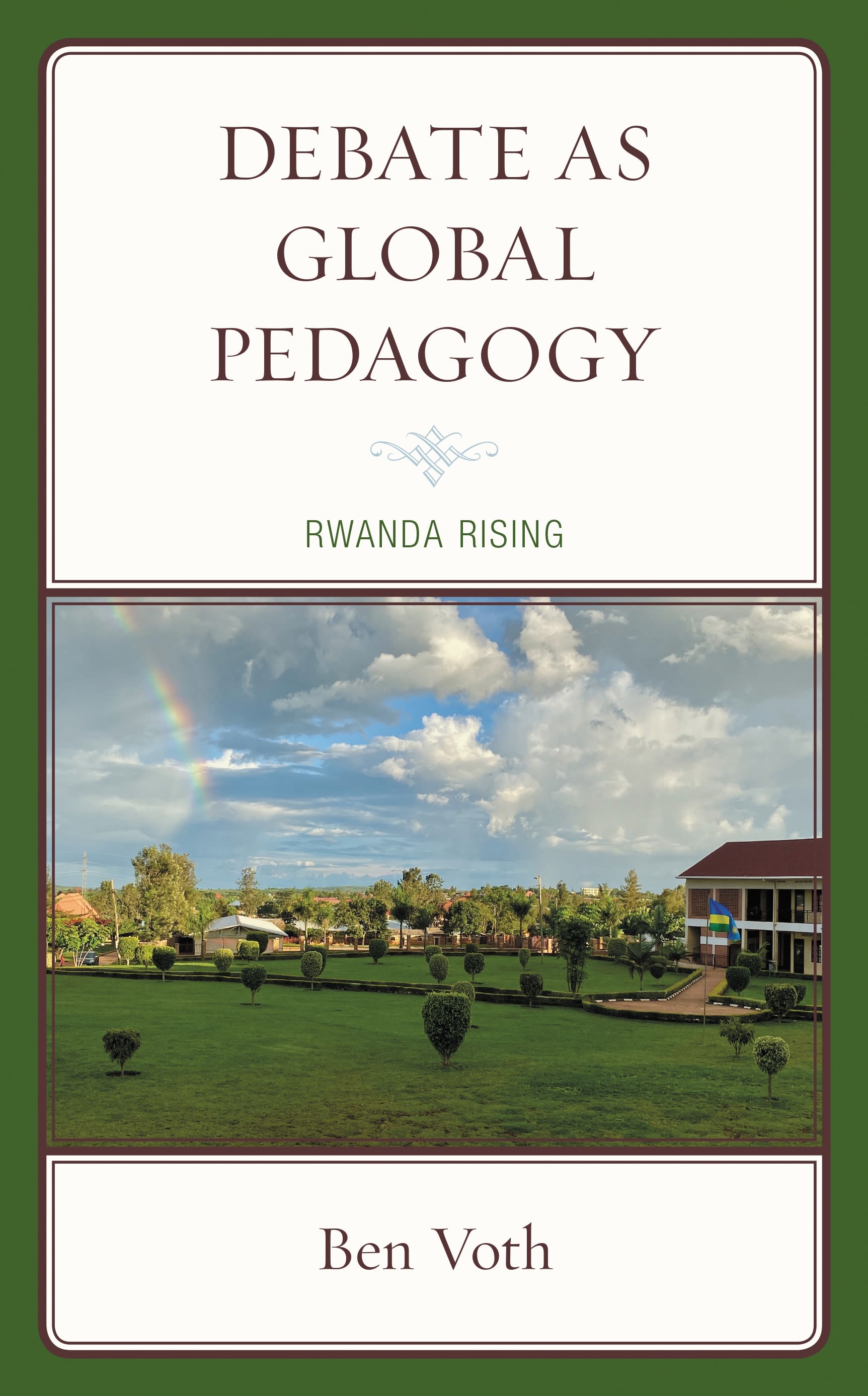 E-book, Debate as Global Pedagogy : Rwanda Rising, Lexington Books