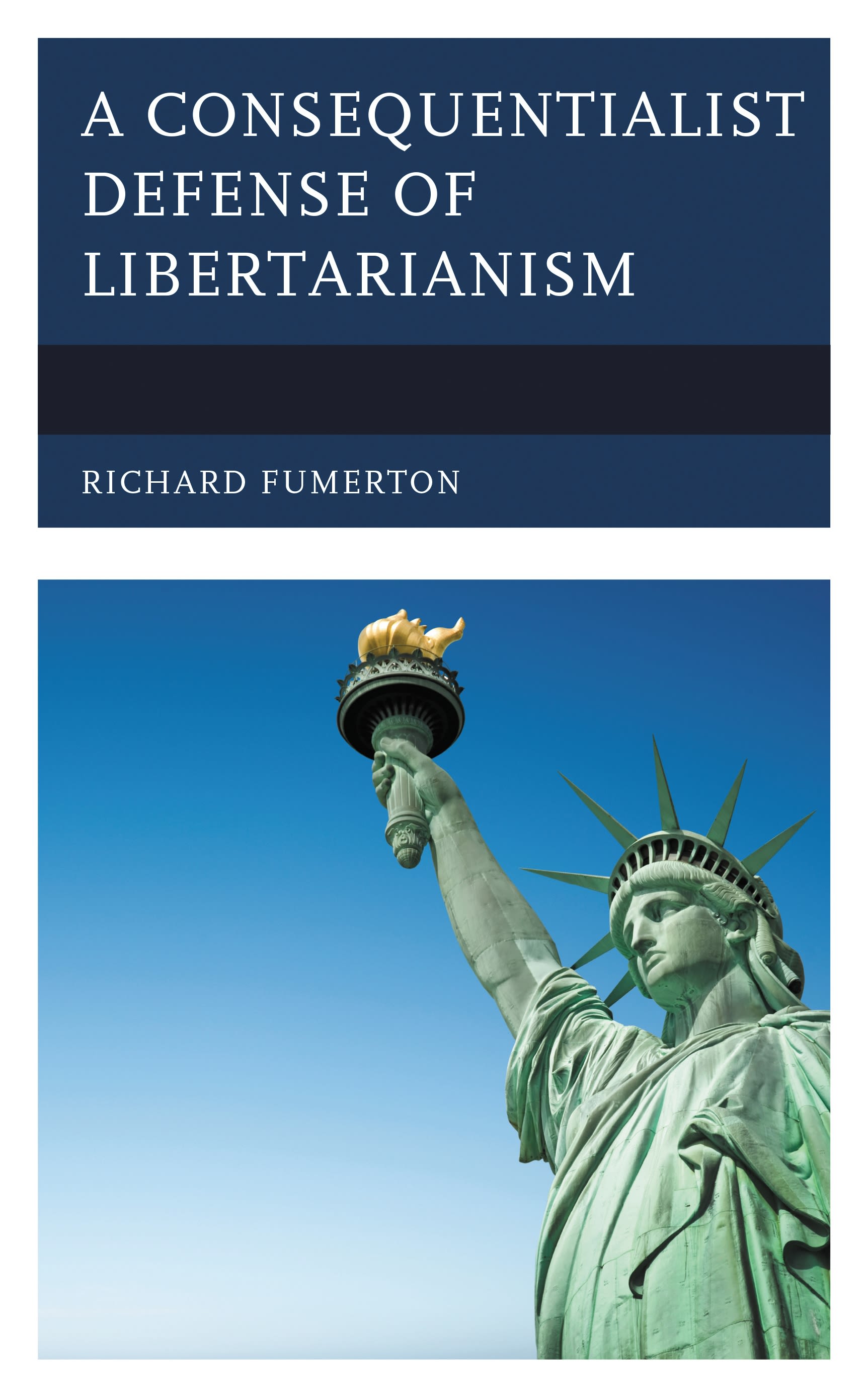 E-book, A Consequentialist Defense of Libertarianism, Lexington Books
