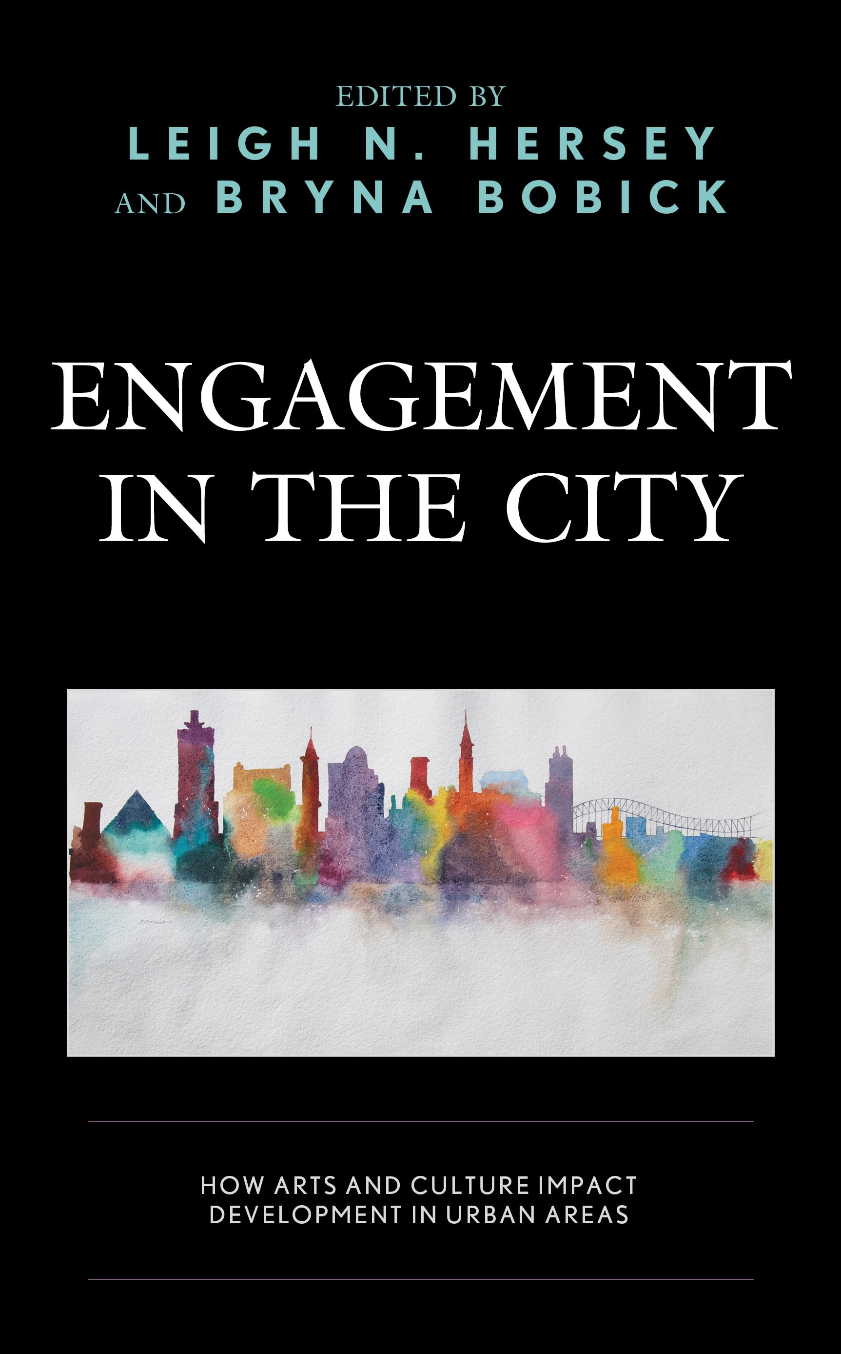 E-book, Engagement in the City : How Arts and Culture Impact Development in Urban Areas, Lexington Books
