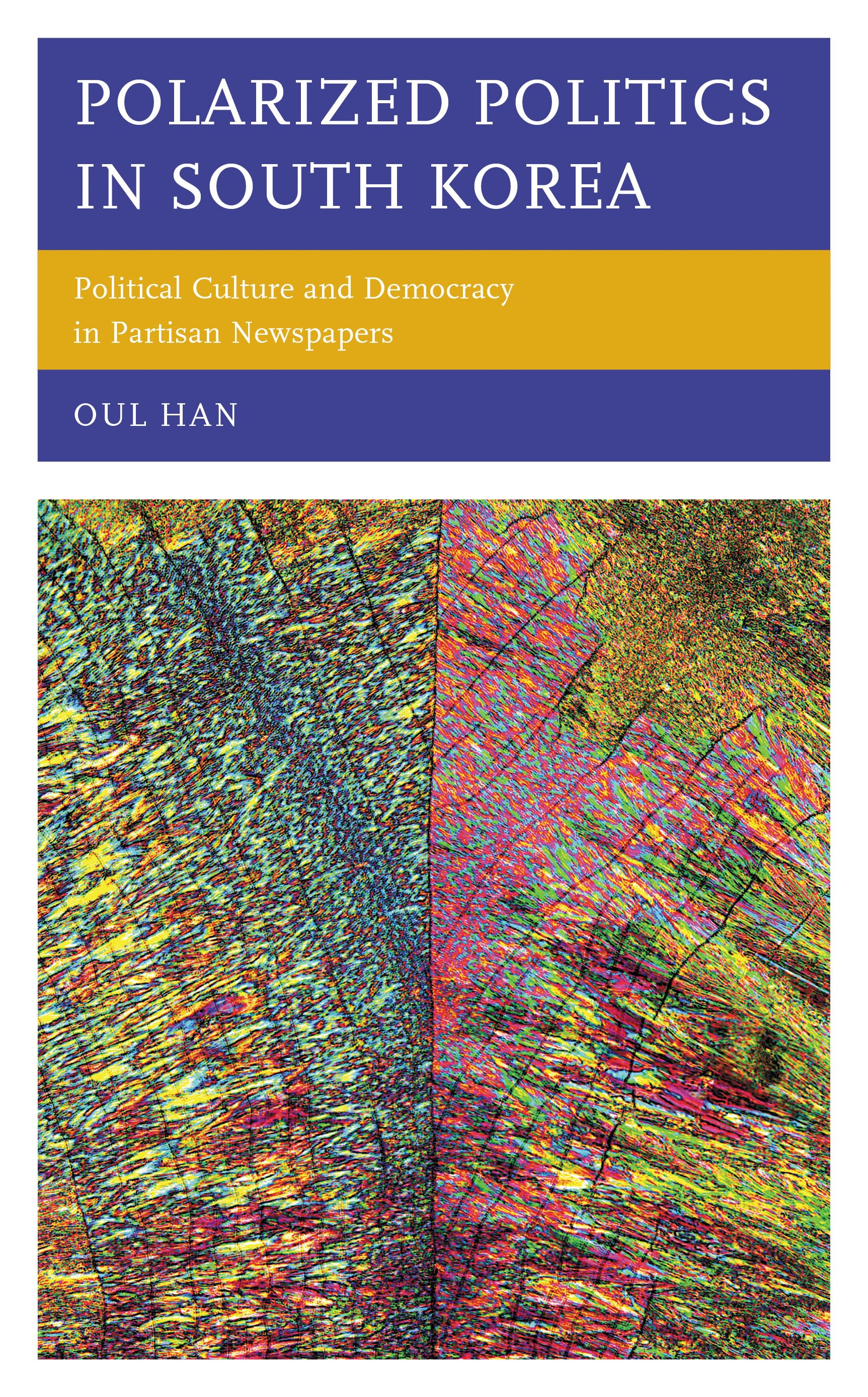 E-book, Polarized Politics in South Korea : Political Culture and Democracy in Partisan Newspapers, Lexington Books