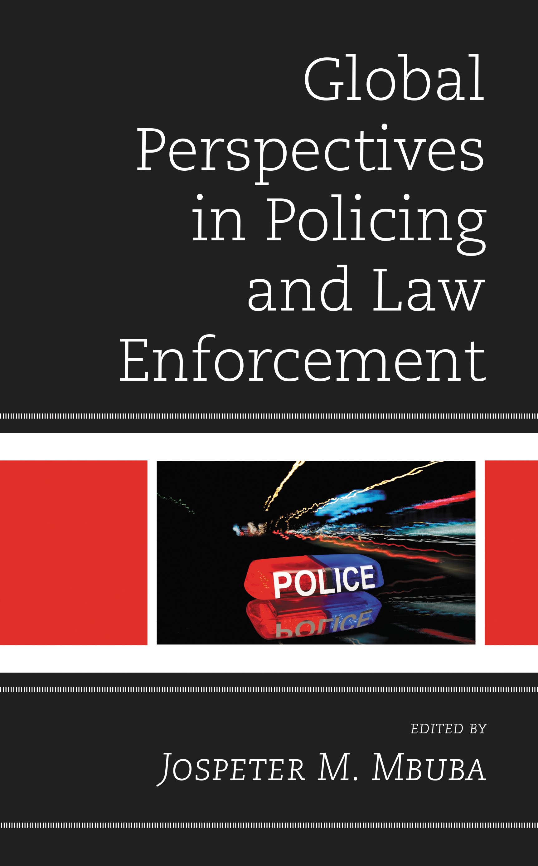 E-book, Global Perspectives in Policing and Law Enforcement, Lexington Books