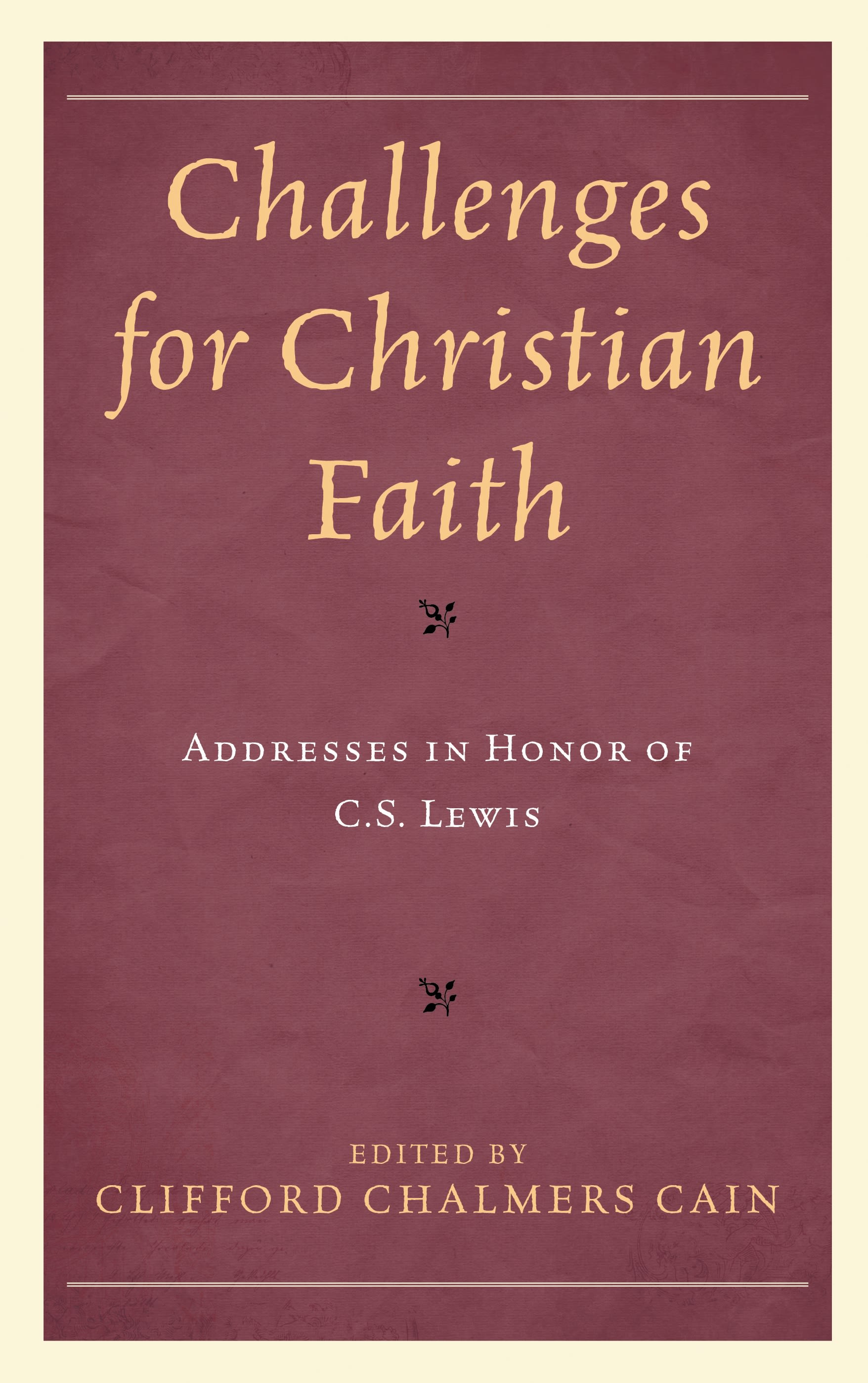 E-book, Challenges for Christian Faith : Addresses in Honor of C.S. Lewis, Lexington Books