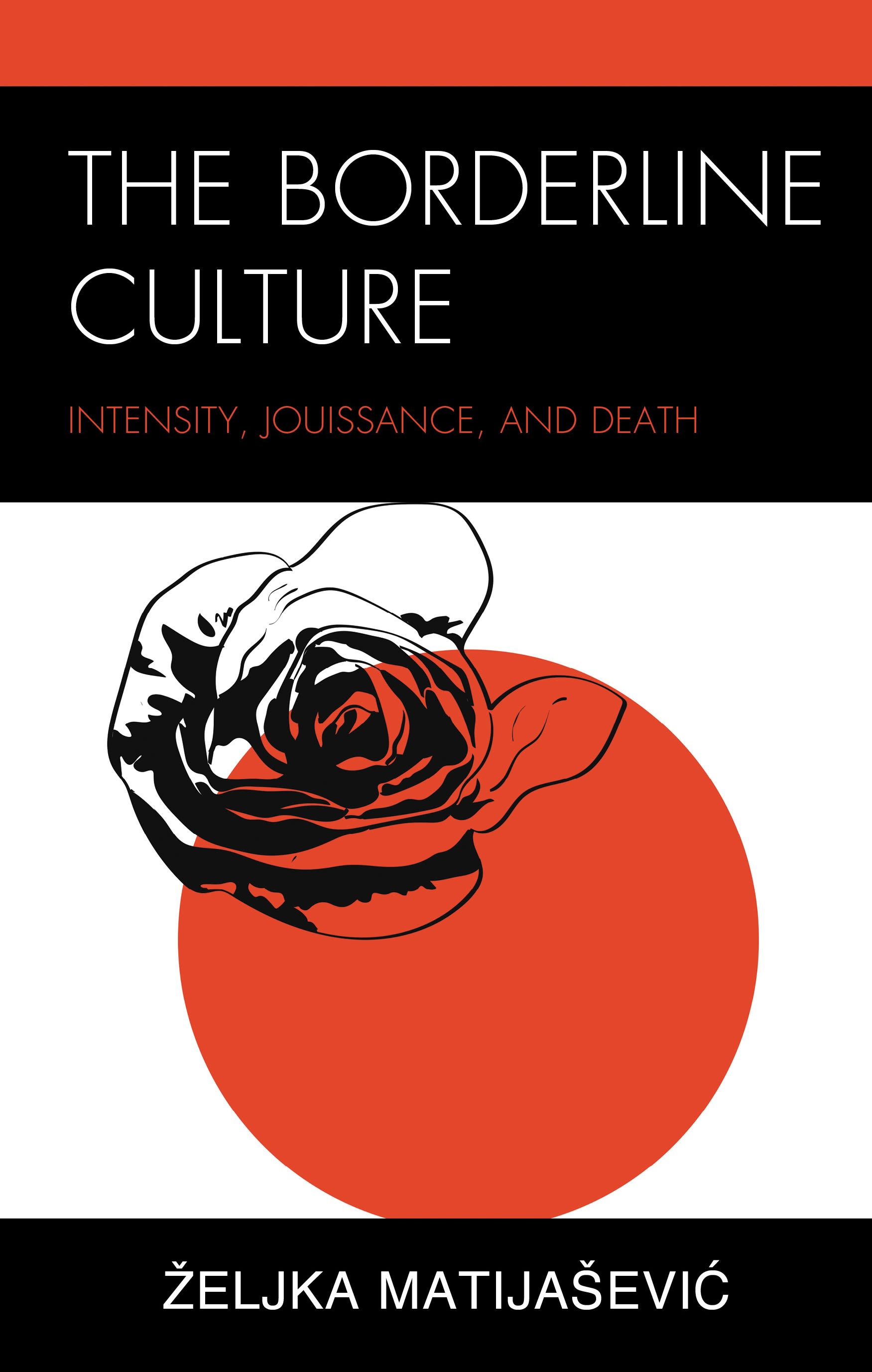 E-book, The Borderline Culture : Intensity, Jouissance, and Death, Lexington Books
