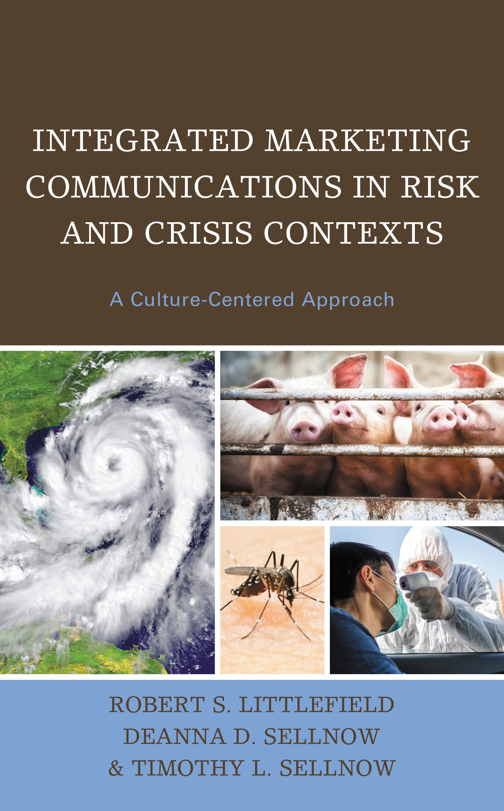 E-book, Integrated Marketing Communications in Risk and Crisis Contexts : A Culture-Centered Approach, Lexington Books