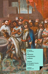 eBook, Historia eclesiástica indiana, Mendieta, Jerónimo de., Linkgua