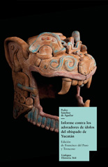 eBook, Informe contra los adoradores de ídolos del obispado de Yucatán, Linkgua
