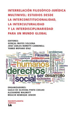 E-book, Interrelación filosófico-jurídica multinivel : Estudios desde la Interconstitucionalidad, la Interculturalidad y la Interdisciplinariedad para un mundo global, Linkgua