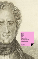 eBook, Episodios nacionales III : Mendizábal, Pérez Galdós, Benito, Linkgua