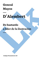 eBook, D'Alembert : De bastardo a líder de la Ilustración, Linkgua