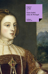 E-book, Santa Isabel, reina de Portugal, Rojas Zorrilla, Francisco de., Linkgua