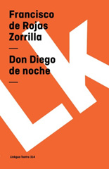 E-book, Don Diego de noche, Rojas Zorrilla, Francisco de., Linkgua