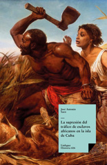 eBook, La supresión del tráfico de esclavos africanos en la isla de Cuba, Saco, José Antonio, 1797-1879, Linkgua