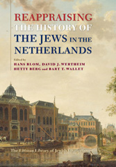 eBook, Reappraising the History of the Jews in the Netherlands, The Littman Library of Jewish Civilization
