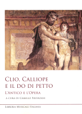 eBook, Clio, Calliope e il do di petto : l'antico e l'opera, Libreria musicale italiana